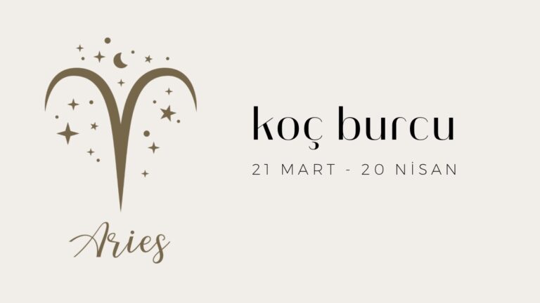 KOÇ BURCU (21 Mart- 20 Nisan)