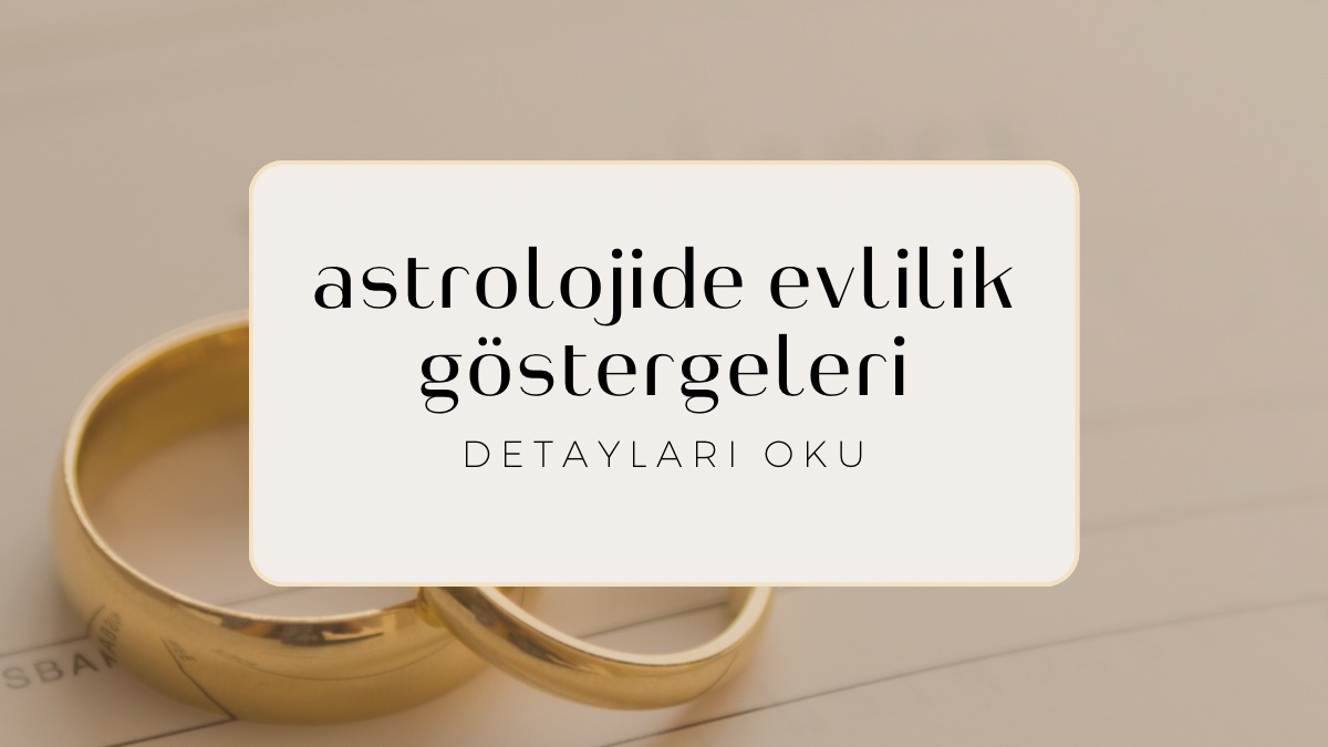 astrolojide-evlilik-gostergeleri