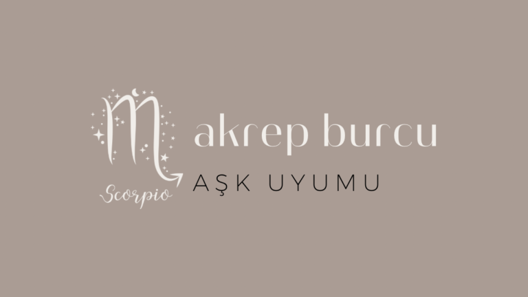 akrep-burcu-ask-uyumu