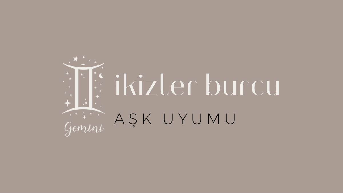 ikizler-burcu-ask-uyumu