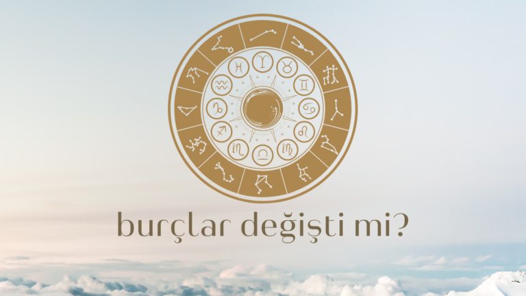 Burçlar Değişti Mi?