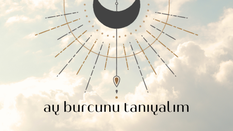 Ay Burcu- Tanıyalım!