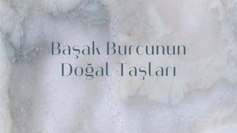 basak-burcunun-dogal-taslari