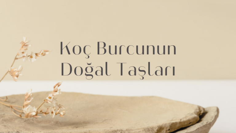 koc-burcunun-dogal-taslari