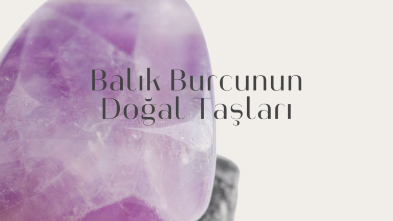 balik-burcunun-dogal-taslari