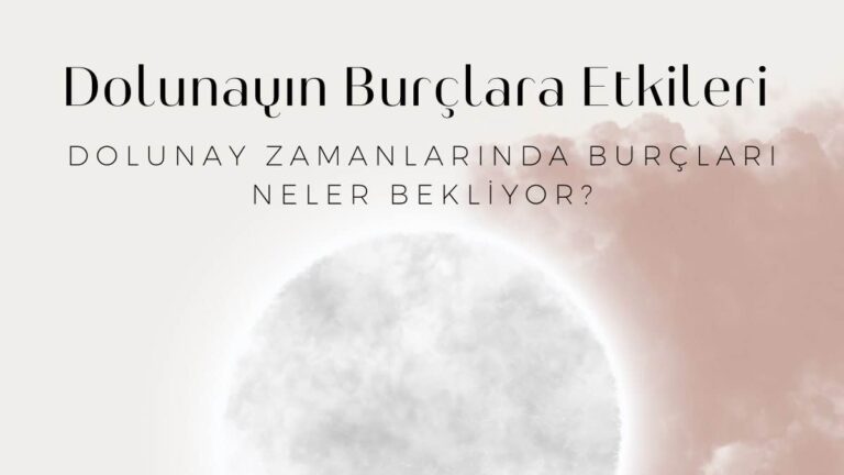 dolunayin-burclara-etkileri