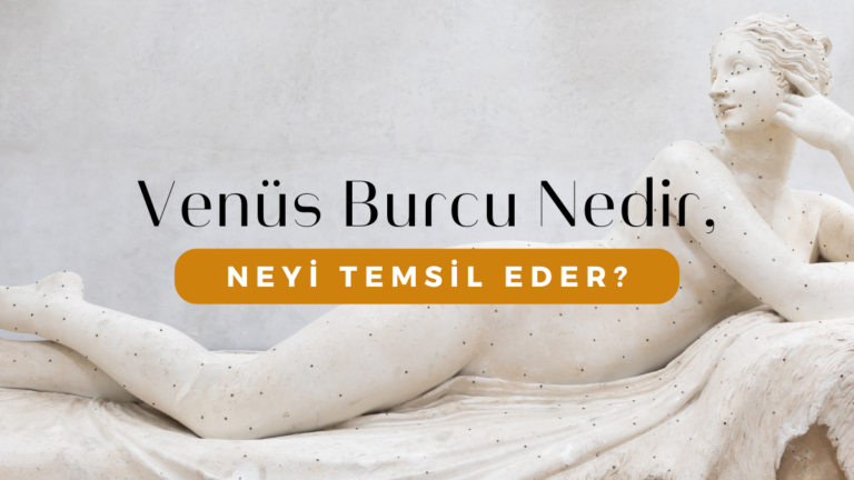 venus-burcu-nedir-neyi-temsil-eder