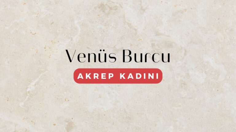 venus-burcu-akrep-kadini