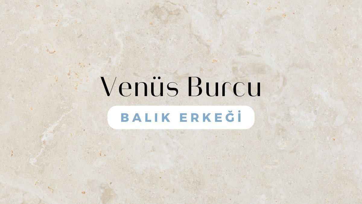 venus-burcu-balik-erkegi