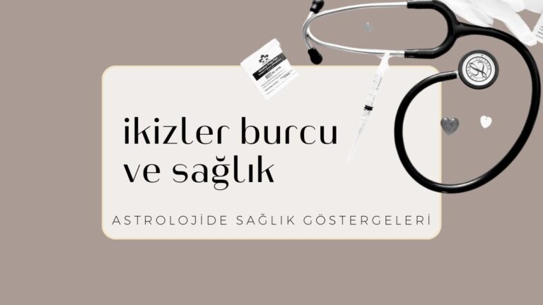 ikizler-burcu-ve-saglik