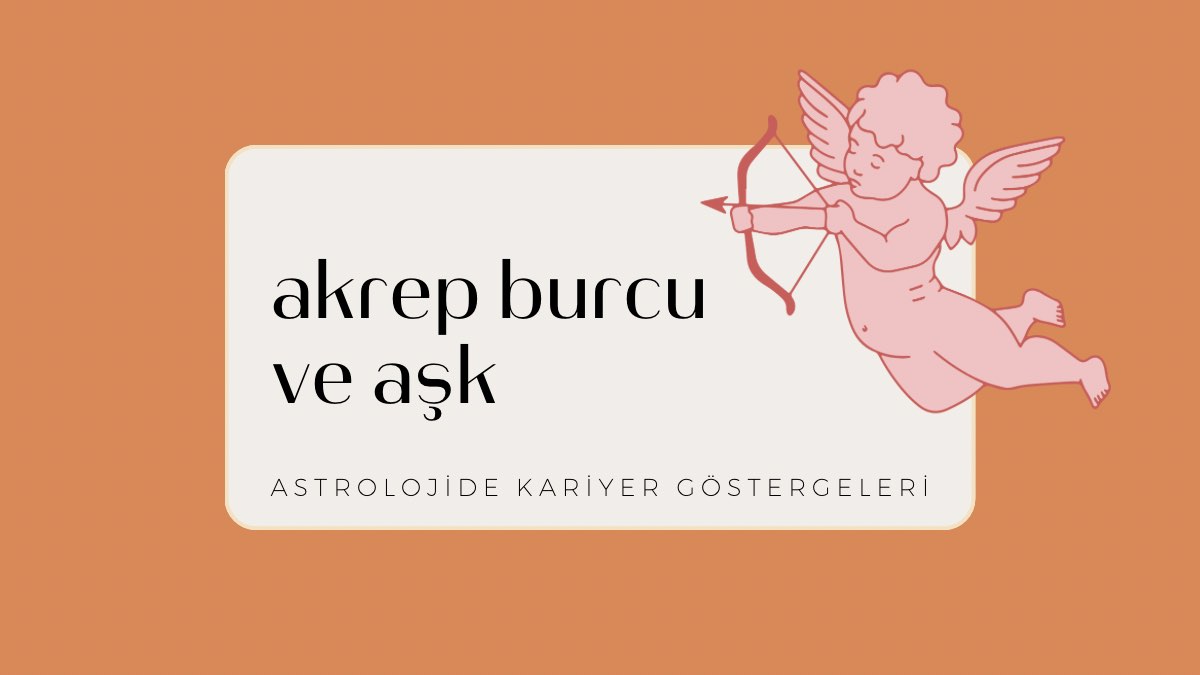akrep-burcu-ve-ask