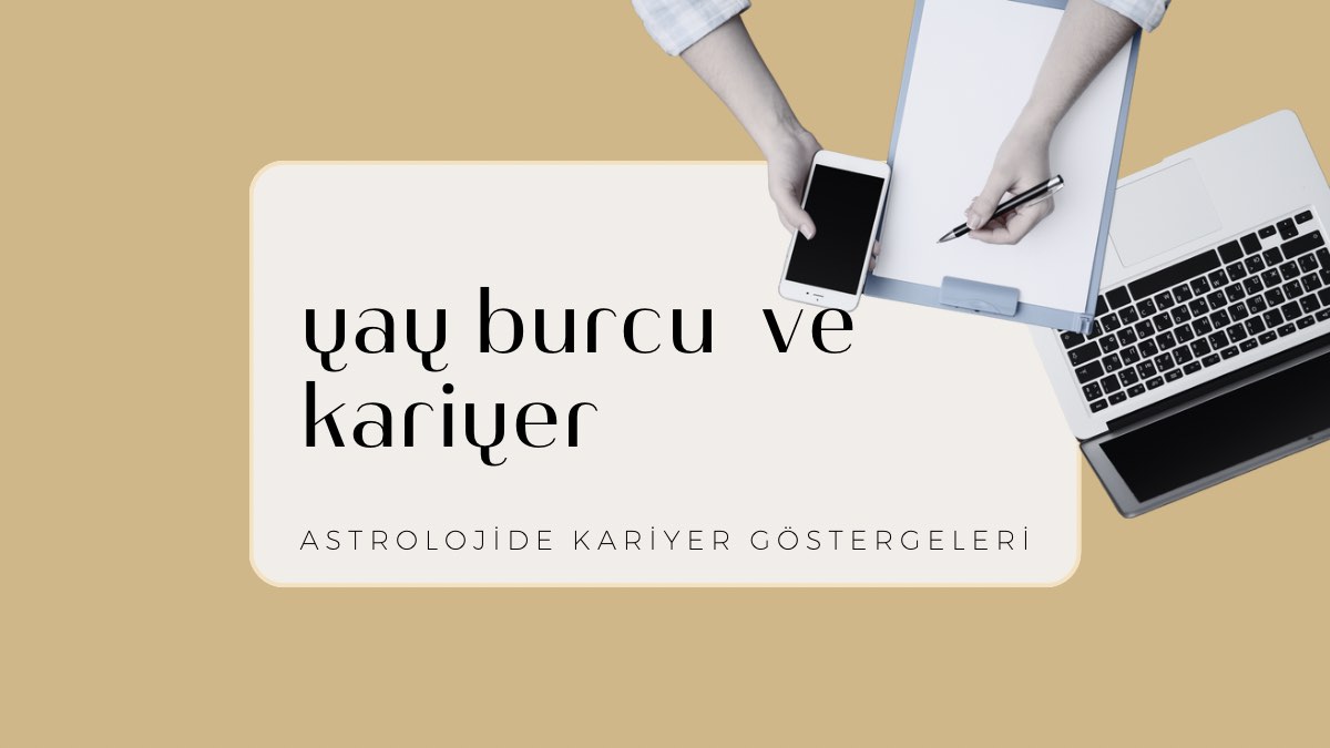 yay-burcu-ve-kariyer