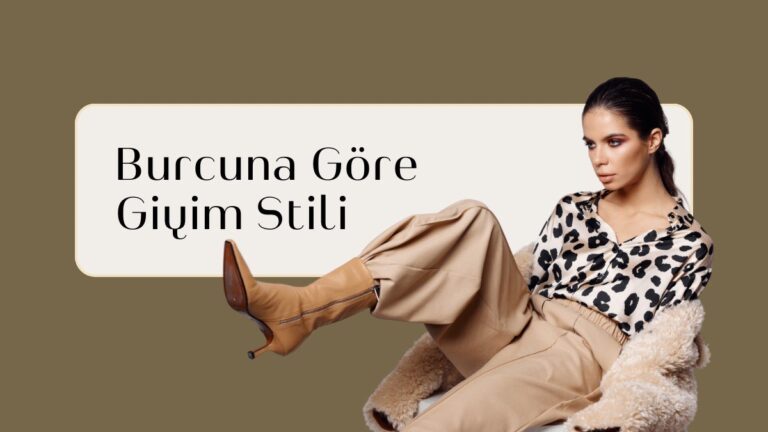 burcuna-gore-giyim-stili