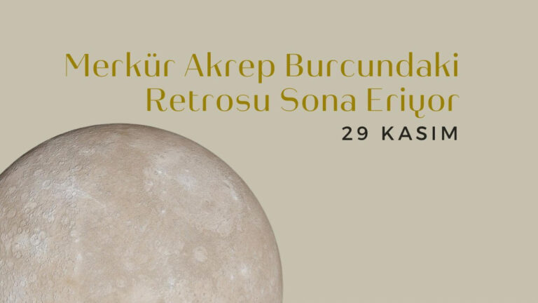 29-kasim-merkur-akrep-burcundaki-retrosu-sona-eriyor