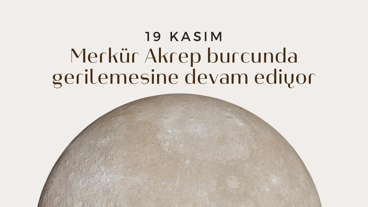 merkur-akrep-burcunda-gerilemesine-devam-ediyor.