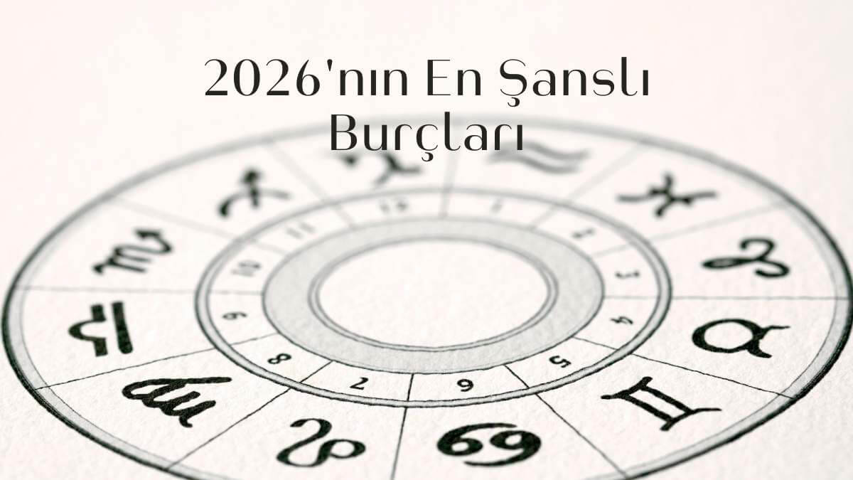 2026nin-en-sansli-burclari
