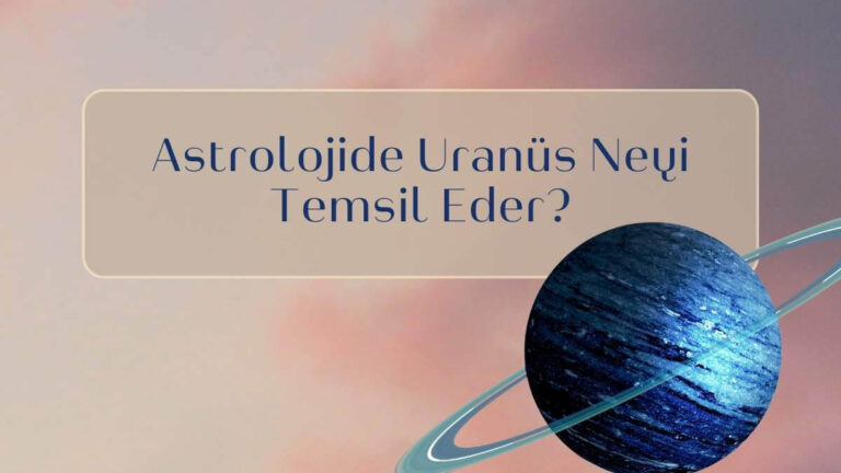 astrolojide-uranus-neyi-temsil-eder