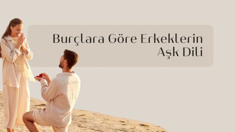 burclara-gore-erkeklerin-ask-dili