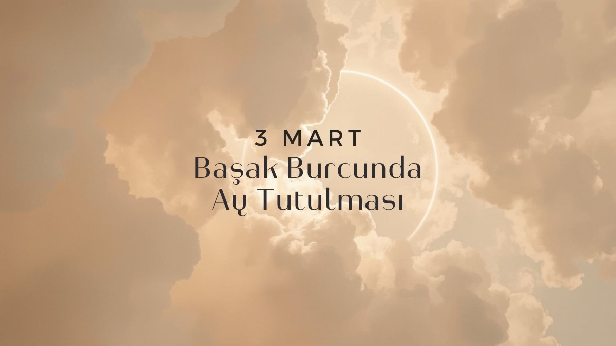 3-mart-basak-burcunda-ay-tutulmasi
