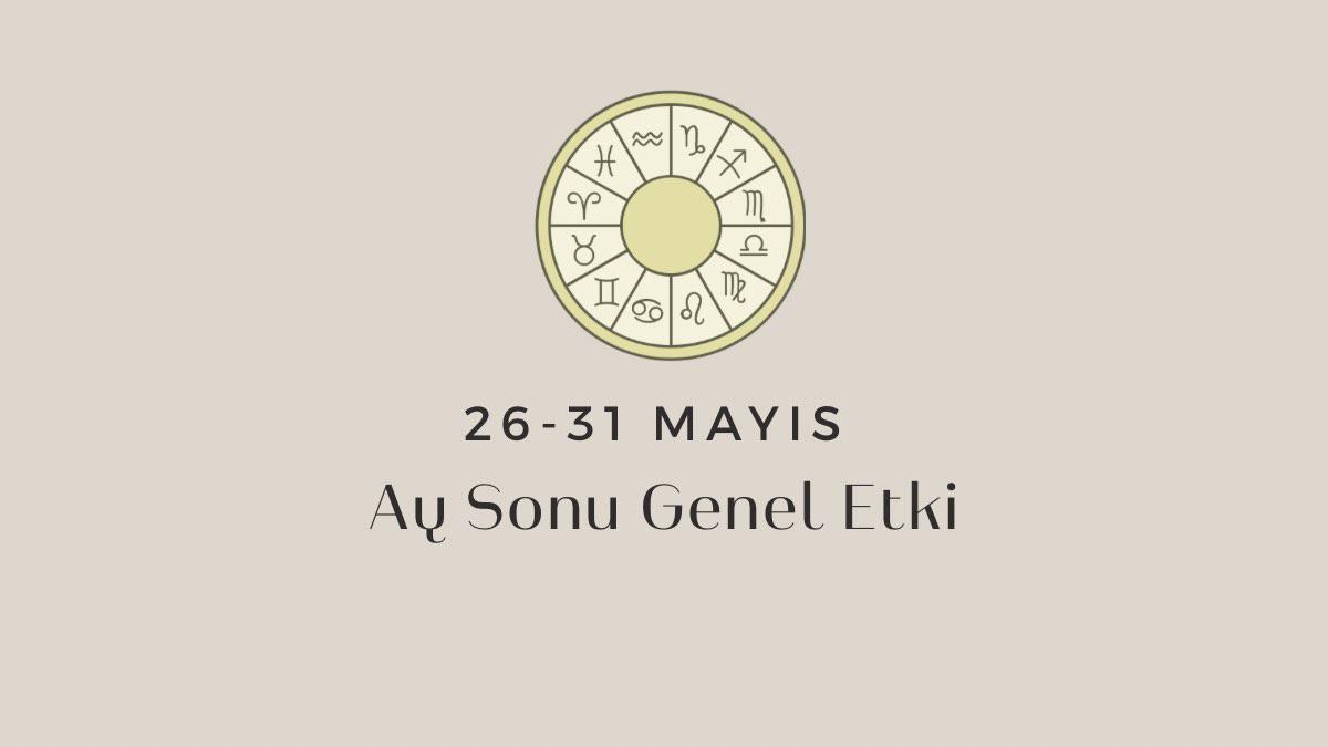26-31-mayis-ay-sonu-genel-etki