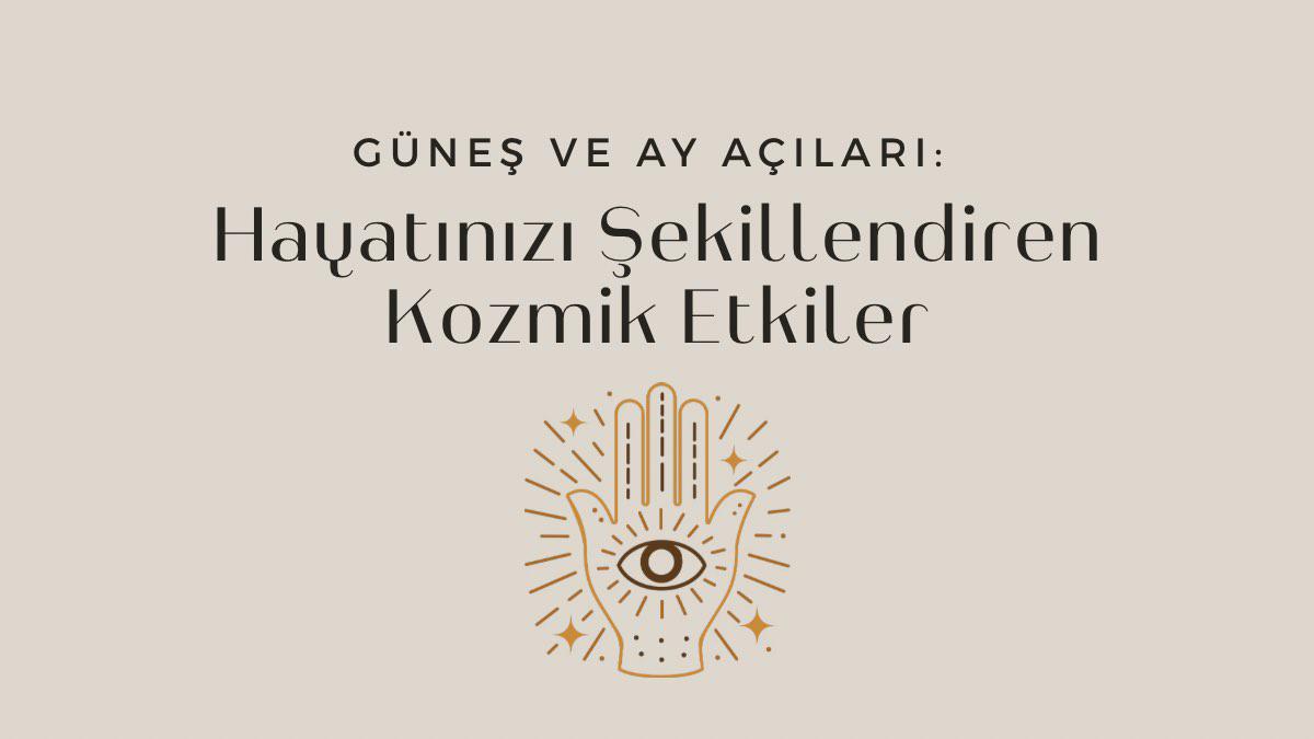gunes-ve-ay-acilari