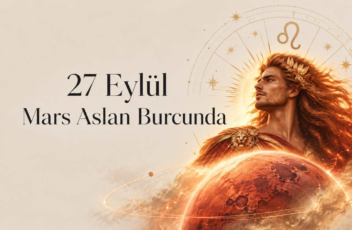 27-eylul-mars-aslan-burcunda